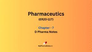 Pharmaceutics chapter 7 Dpharma Notes by mypharmanotes.in