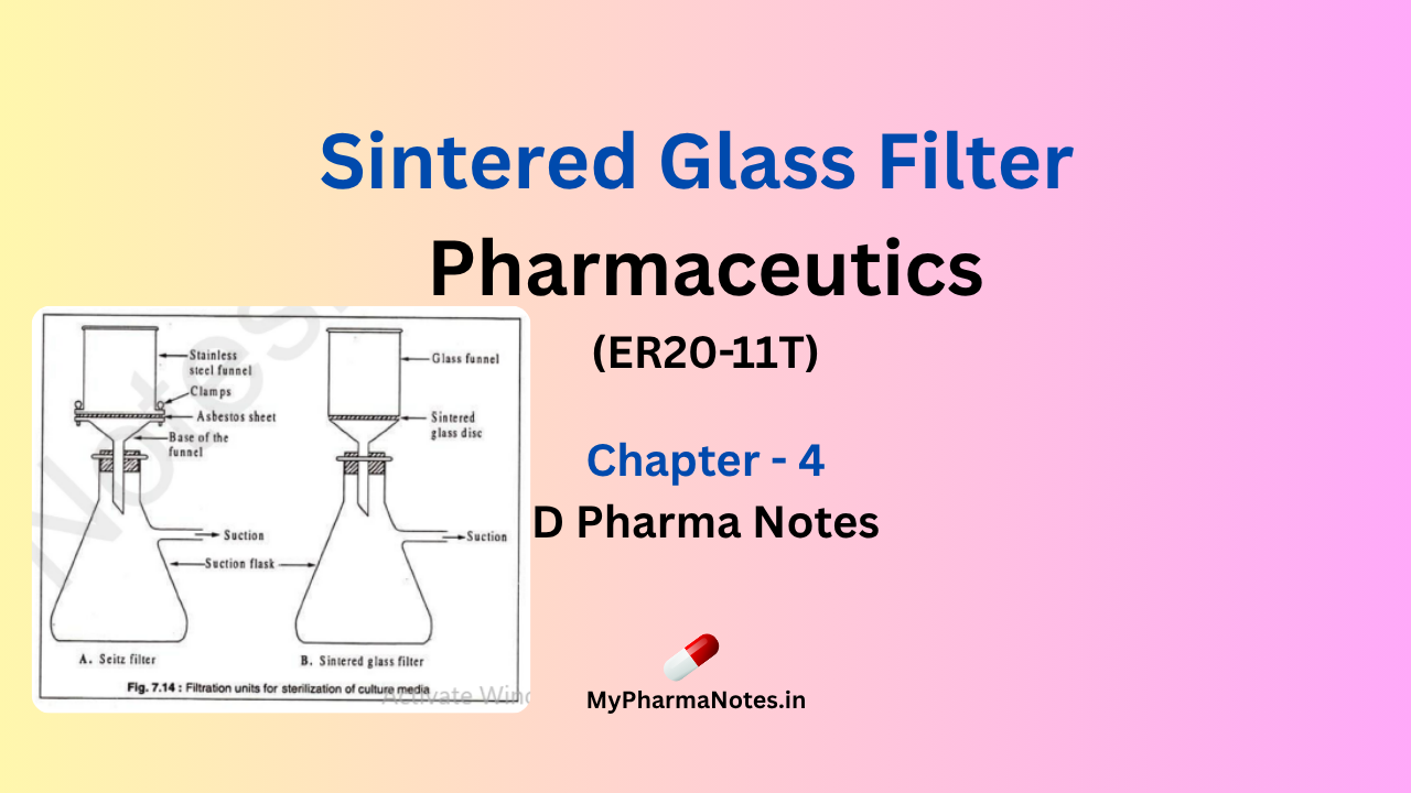 sintered glass filter Pharmaceutics chapter 4 D pharma Notes by mypharmanotes.in
