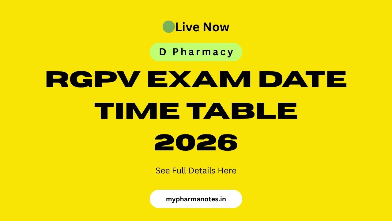 RGPV D pharmacy Exam Date, Time Table, scheme 2026