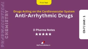 Anti Arrhythmic Drugs Pharmaceutical Chemistry Notes Ch 7 Unit 1 by mypharmanotes.in Anti-Arrhythmic Drugs Pharmaceutical Chemistry Notes Ch-7 _ Unit - 1 by mypharmanotes.in