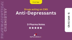 Anti-Depressants unti - 5 Pharmaceutical Chemistry Notes Chapter 5 by mypharmanotes.in