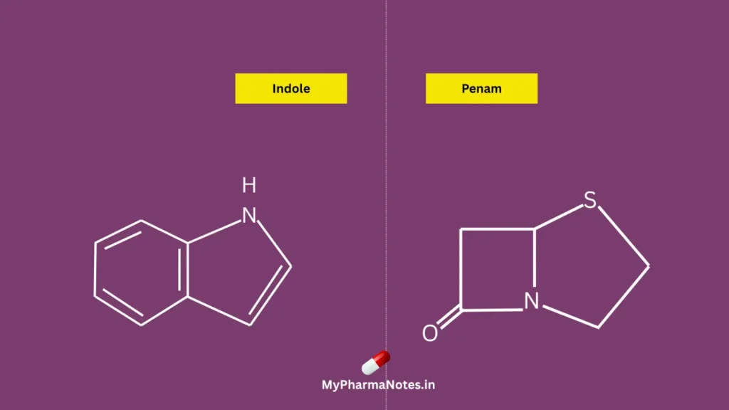 Heterocyclic rings chapter 4 pharmaceutical chemistry Indole Penam Heterocyclic rings chapter 4 pharmaceutical chemistry, Indole, Penam