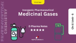 Medicinal Gases Pharmaceutical Chemistry Notes Ch-3 _ Unit - 5 by mypharmanotes.in