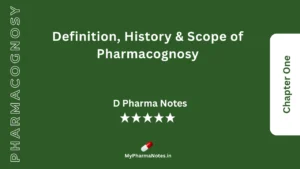 Pharmacognosy Notes Chapter 1 by mypharmanotes.in