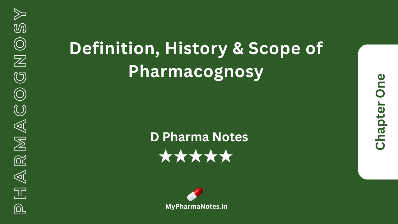 Pharmacognosy Notes Chapter 1 by mypharmanotes.in