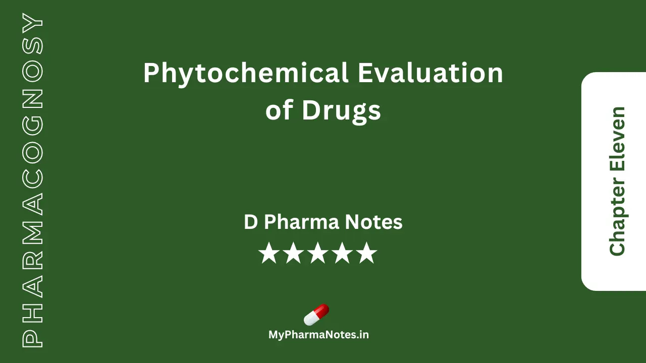 Pharmacognosy Notes Chapter 11 by mypharmanotes.in