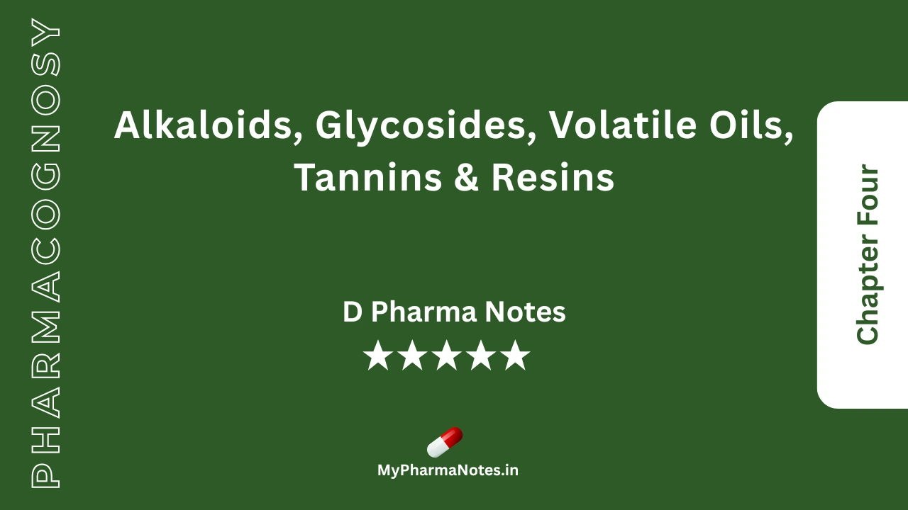 Pharmacognosy Notes Chapter 4 by mypharmanotes.in