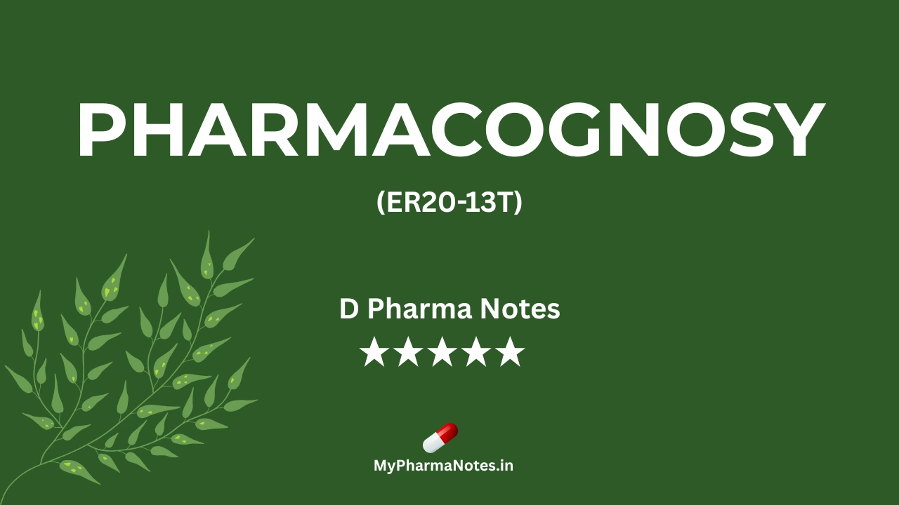 Pharmacognosy Notes by mypharmanotes.in