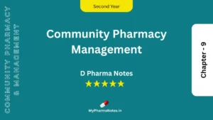 Community Pharmacy Management D pharm second year Notes by mypharmanotes.in
