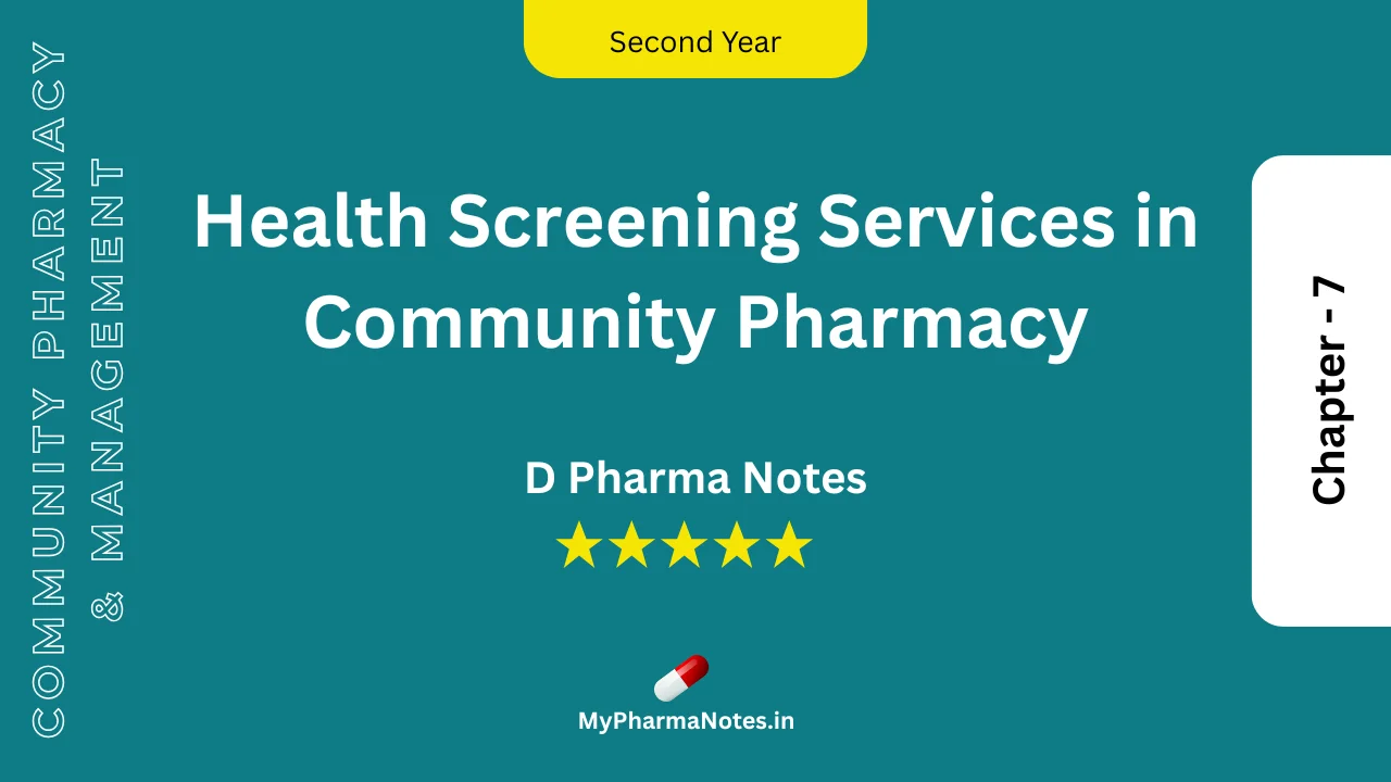 Health Screening Services in Community Pharmacy D pharm second year Notes by mypharmanotes.in
