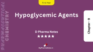 Hypoglycemic Agents Pharmaceutical Chemistry Notes Ch 9 by mypharmanotes.in Hypoglycemic Agents Pharmaceutical Chemistry Notes Ch-9 by mypharmanotes.in