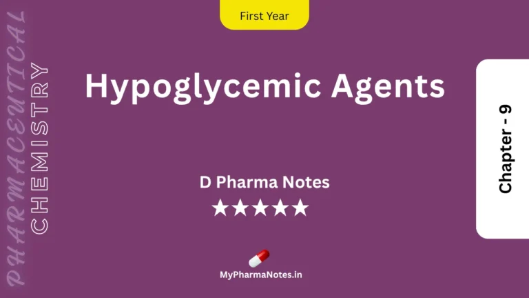 Hypoglycemic Agents Pharmaceutical Chemistry Notes Ch-9 by mypharmanotes.in