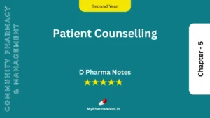 Patient Counselling D pharm second year Notes by mypharmanotes.in