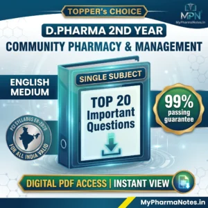 Top 20 Important Q&A - Community Pharmacy & Management D. Pharma 2nd Year